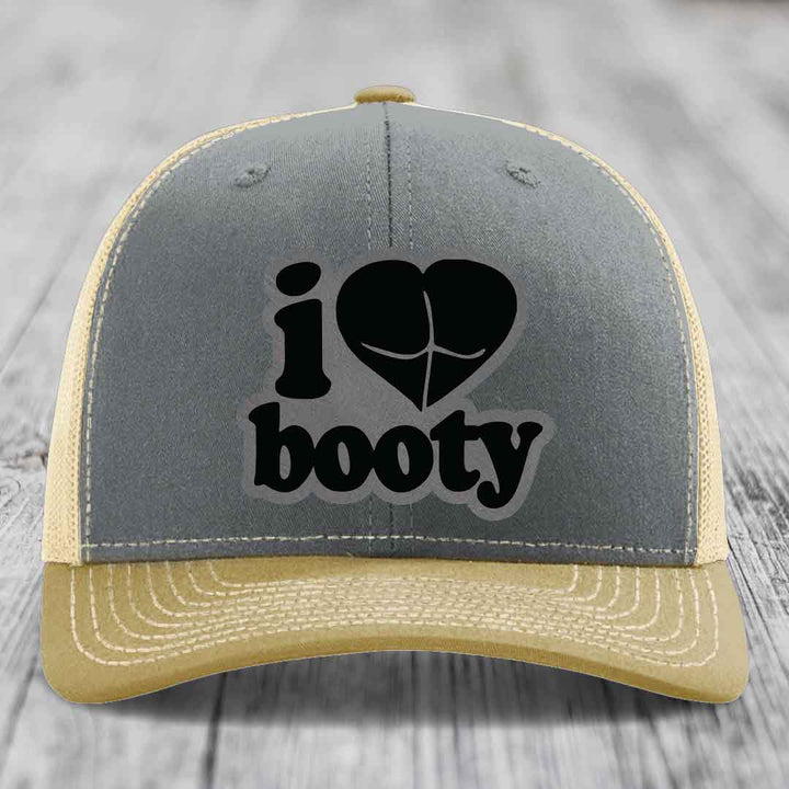 I Love Booty - Leather Patch Hat - Grey to Black Patch - Richardson 112 Snapback Trucker Hat