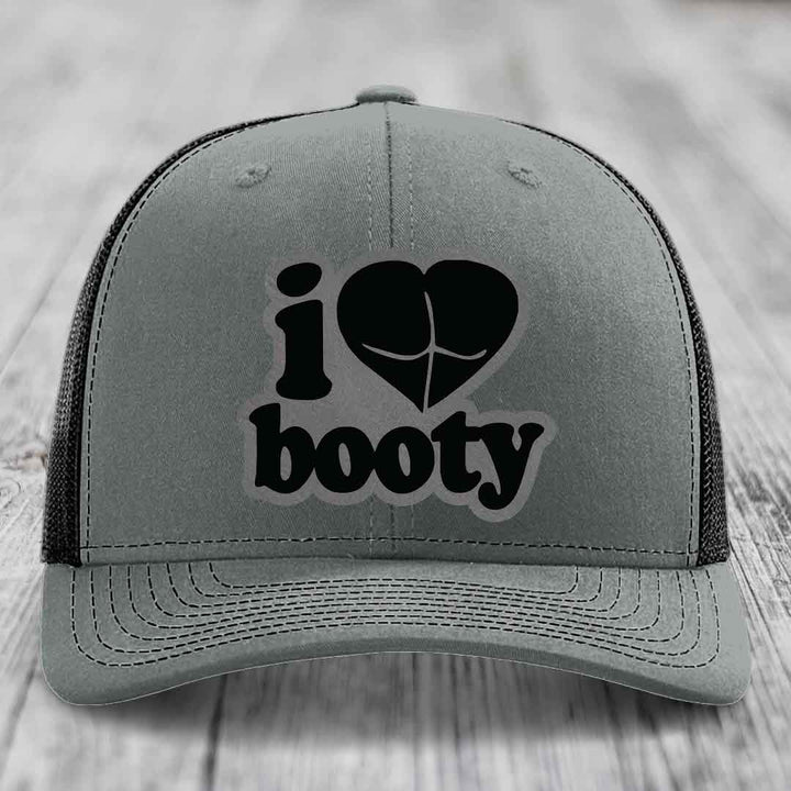 I Love Booty - Leather Patch Hat - Grey to Black Patch - Richardson 112 Snapback Trucker Hat