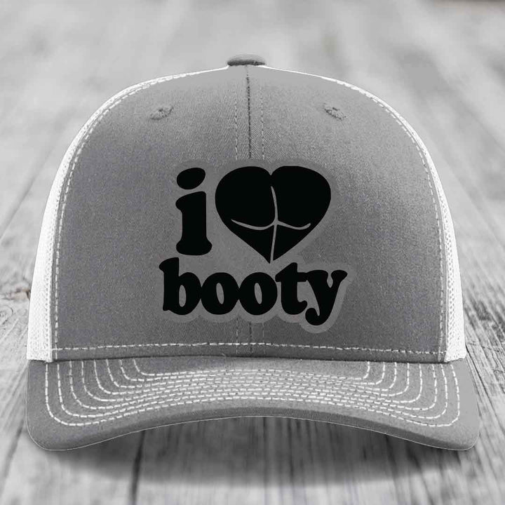 I Love Booty - Leather Patch Hat - Grey to Black Patch - Richardson 112 Snapback Trucker Hat