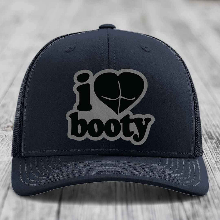 I Love Booty - Leather Patch Hat - Grey to Black Patch - Richardson 112 Snapback Trucker Hat