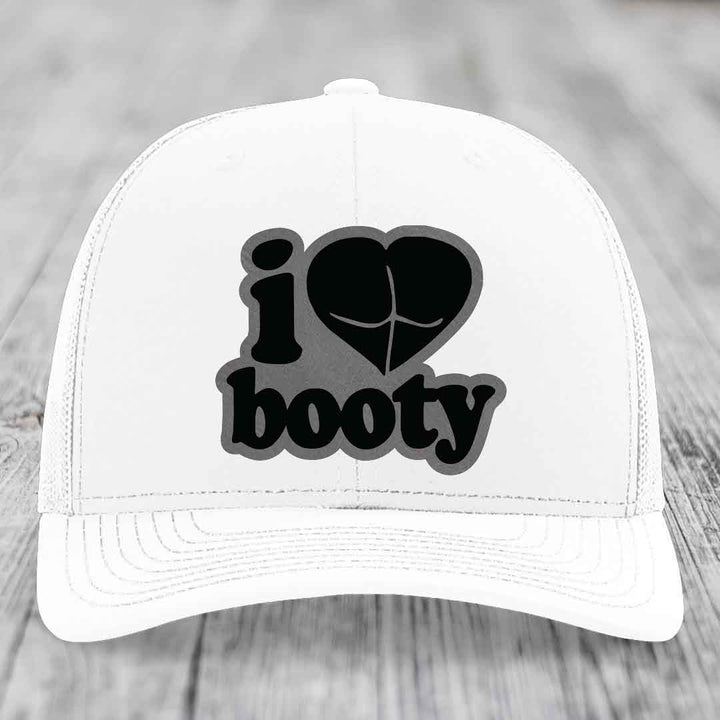 I Love Booty - Leather Patch Hat - Grey to Black Patch - Richardson 112 Snapback Trucker Hat