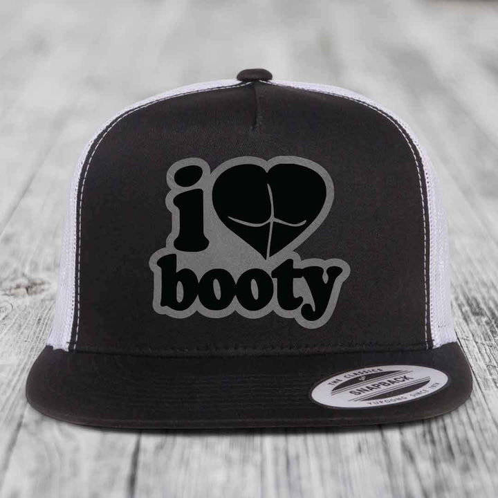 I Love Booty - Leather Patch Hat - Grey to Black Patch - Yupoong 6006 Snapback Flatbill Hat
