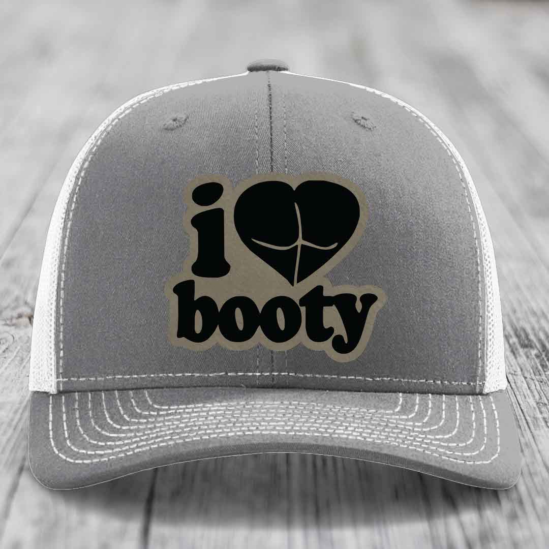 I Love Booty - Leather Patch Hat - Light Brown to Black Patch - Richardson 112 Snapback Trucker Hat