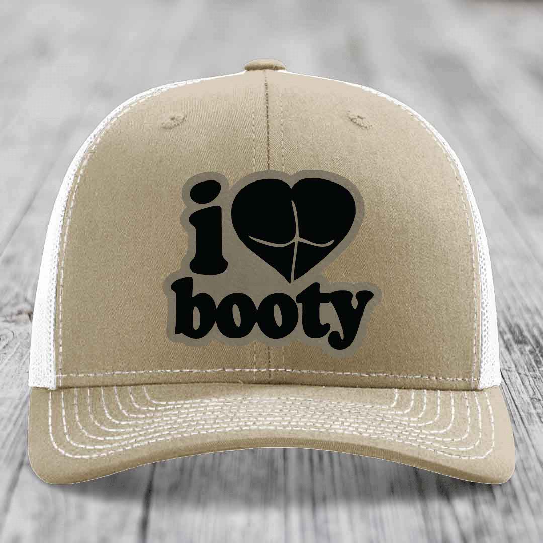 I Love Booty - Leather Patch Hat - Light Brown to Black Patch - Richardson 112 Snapback Trucker Hat