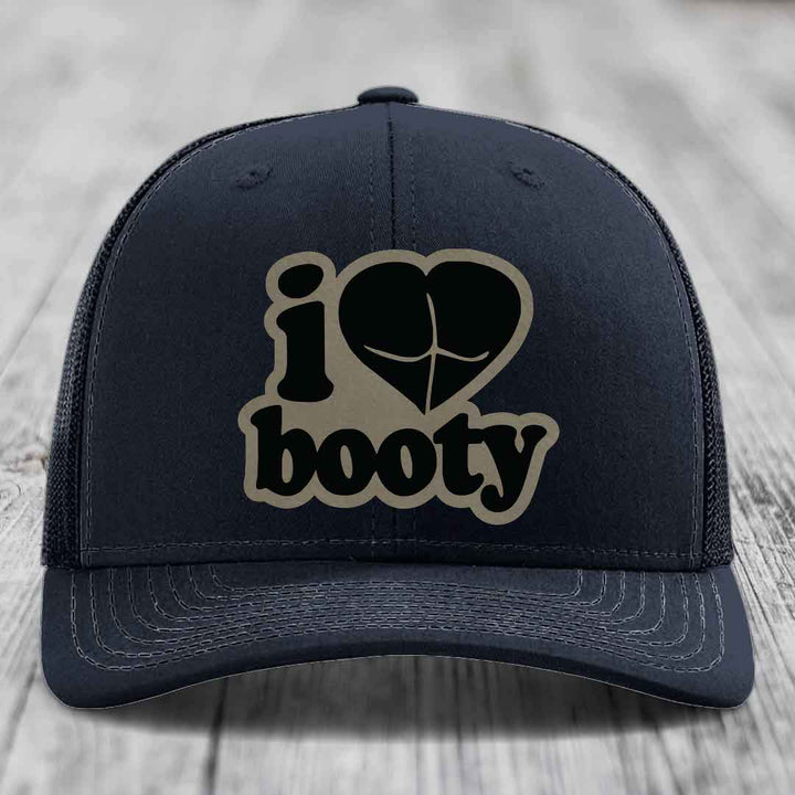 I Love Booty - Leather Patch Hat - Light Brown to Black Patch - Richardson 112 Snapback Trucker Hat