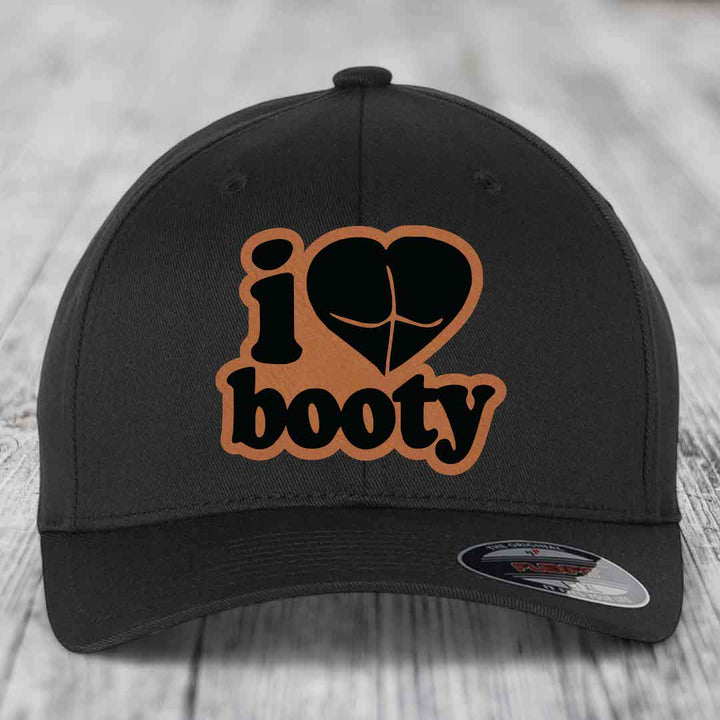I Love Booty - Leather Patch Hat - Rawhide to Black Patch - Flexfit 6277 Fitted Hat