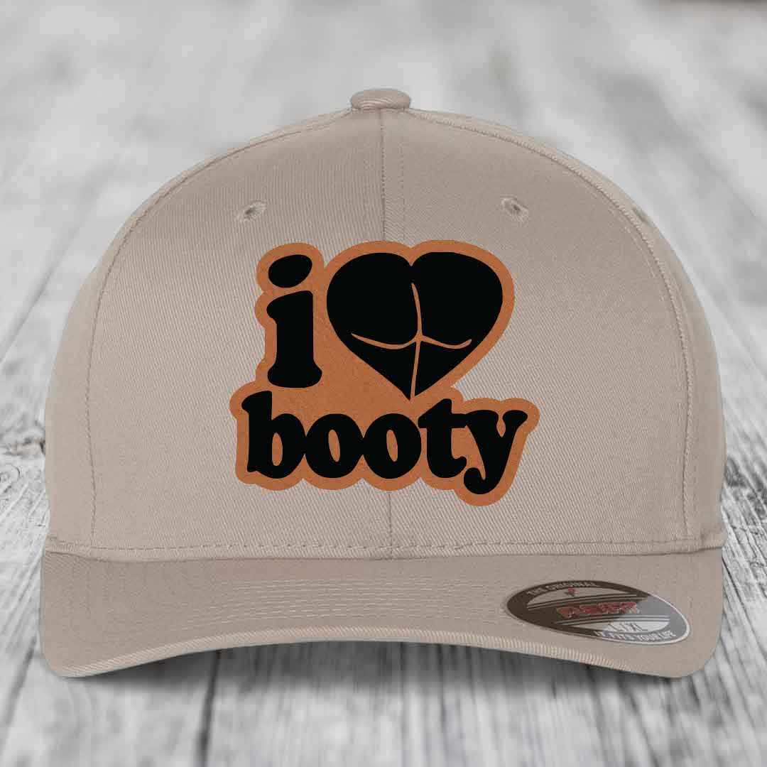 I Love Booty - Leather Patch Hat - Rawhide to Black Patch - Flexfit 6277 Fitted Hat