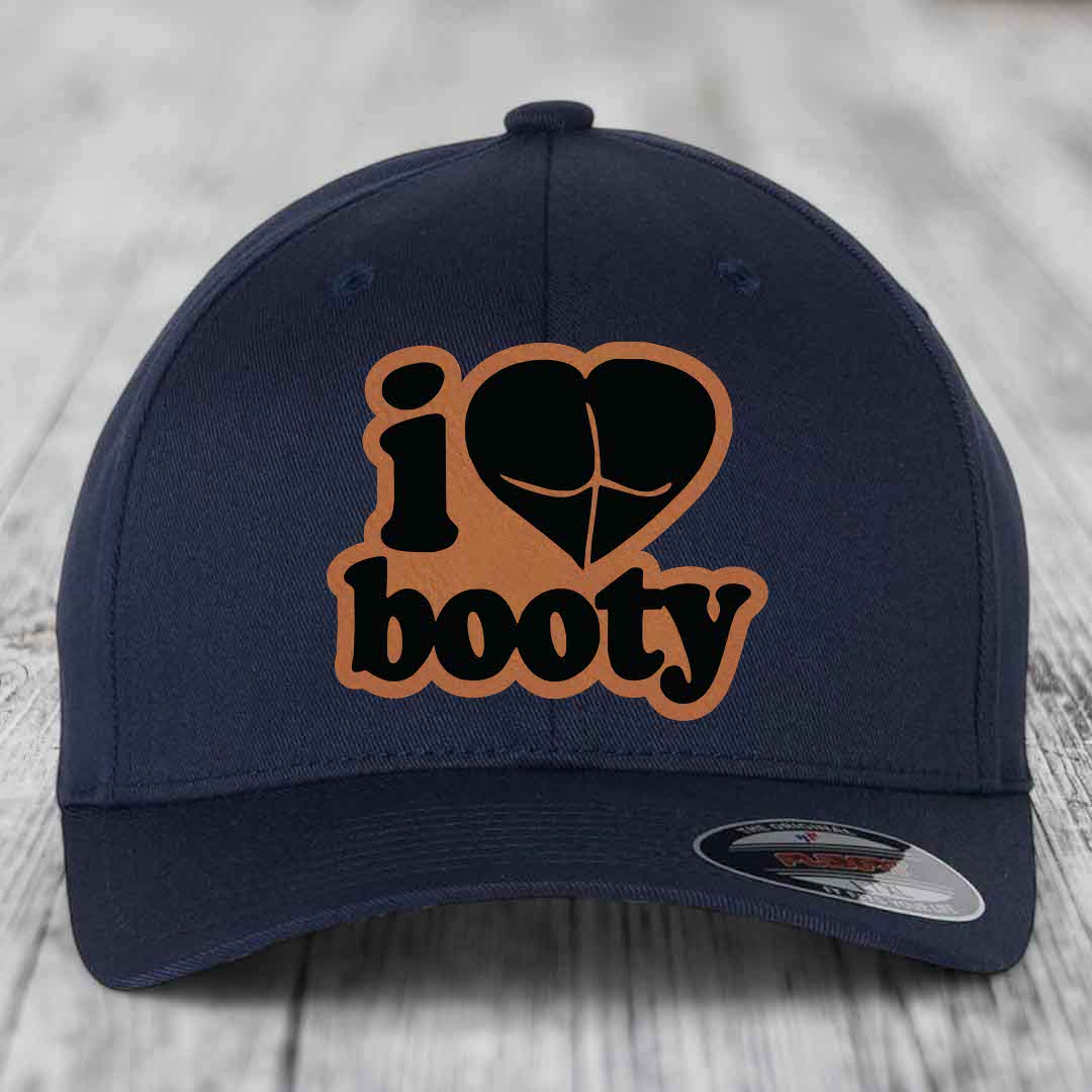 I Love Booty - Leather Patch Hat - Rawhide to Black Patch - Flexfit 6277 Fitted Hat