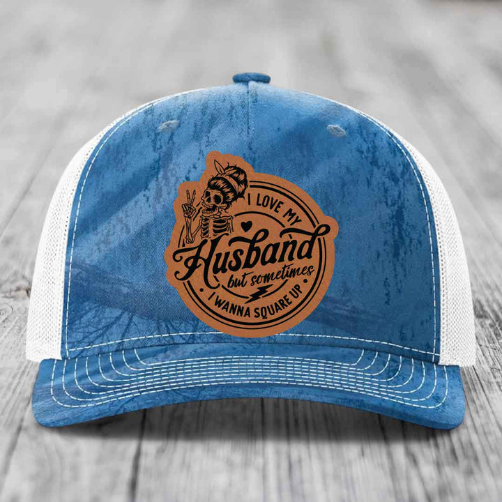 I Love My Husband But Sometimes I Wanna Square Up - Leather Patch Hat - Rawhide to Black Patch - Richardson 112PFP Snapback Trucker Hat