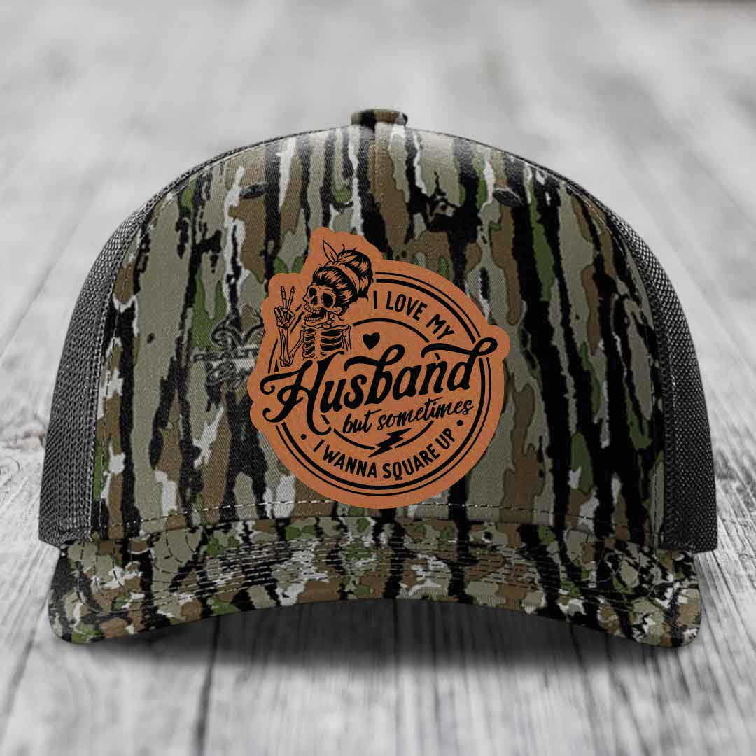I Love My Husband But Sometimes I Wanna Square Up - Leather Patch Hat - Rawhide to Black Patch - Richardson 112PFP Snapback Trucker Hat