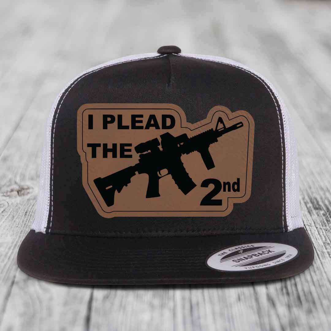 I Plead the 2nd - Leather Patch Hat - Dark Brown to Black Patch - Yupoong 6006 Snapback Flatbill Hat
