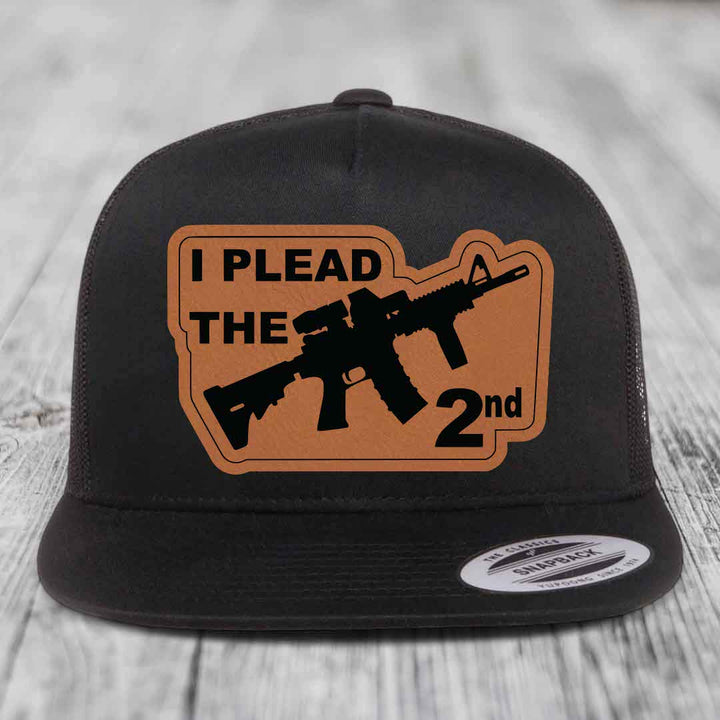 I Plead the 2nd - Leather Patch Hat - Rawhide to Black Patch - Yupoong 6006 Snapback Flatbill Hat