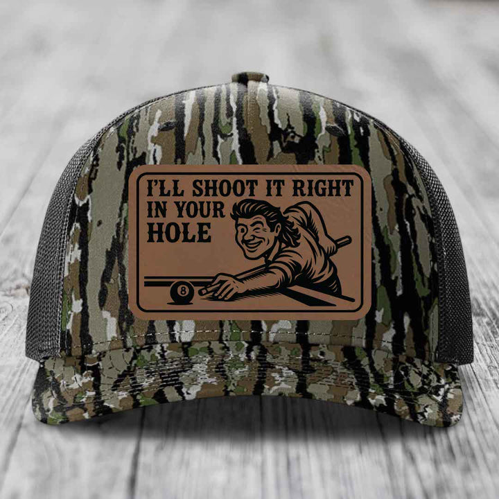 Ill Shoot It Right In Your Hole - Leather Patch Hat - Dark Brown to Black Patch - Richardson 112PFP Snapback Trucker Hat