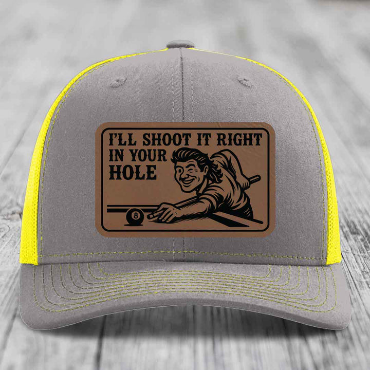 Ill Shoot It Right In Your Hole - Leather Patch Hat - Dark Brown to Black Patch - Richardson 112 Snapback Trucker Hat