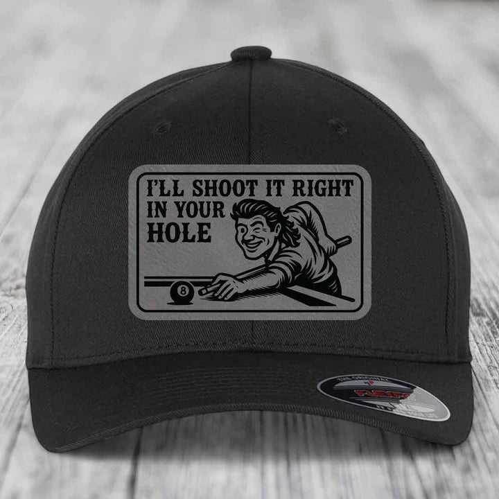 Ill Shoot It Right In Your Hole - Leather Patch Hat - Grey to Black Patch - Flexfit 6277 Fitted Hat