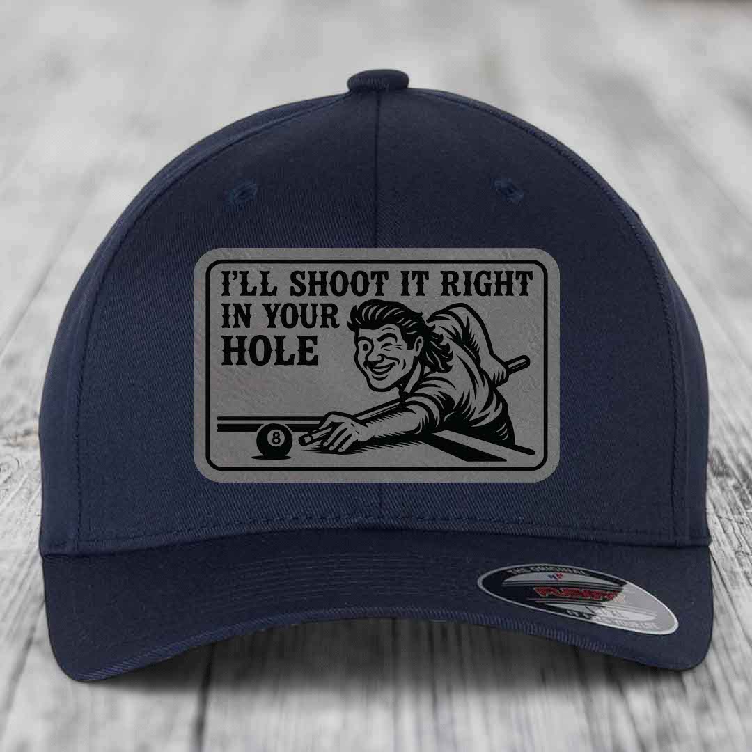 Ill Shoot It Right In Your Hole - Leather Patch Hat - Grey to Black Patch - Flexfit 6277 Fitted Hat