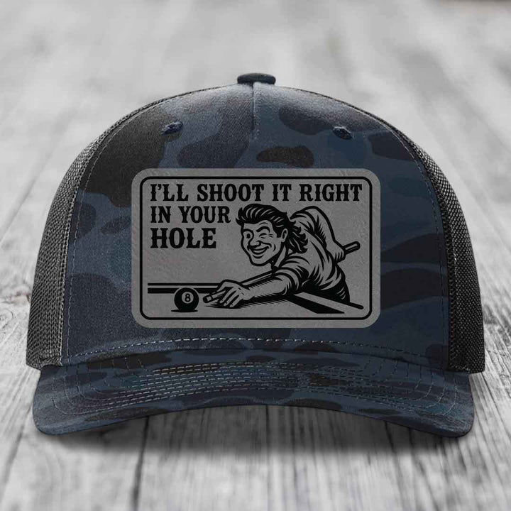 Ill Shoot It Right In Your Hole - Leather Patch Hat - Grey to Black Patch - Richardson 112PFP Snapback Trucker Hat