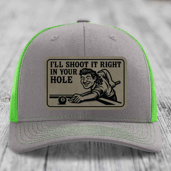 Ill Shoot It Right In Your Hole - Leather Patch Hat - Light Brown to Black Patch - Richardson 112 Snapback Trucker Hat