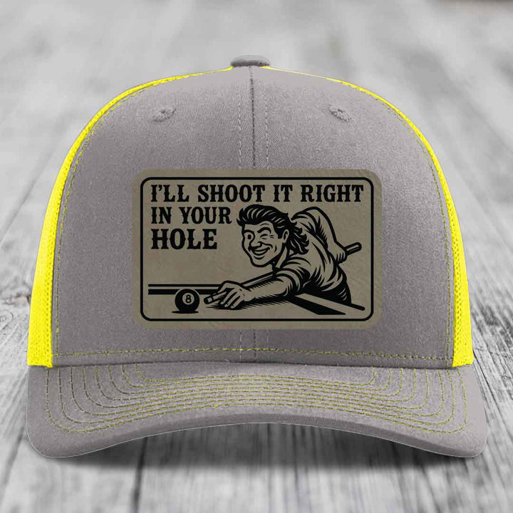 Ill Shoot It Right In Your Hole - Leather Patch Hat - Light Brown to Black Patch - Richardson 112 Snapback Trucker Hat