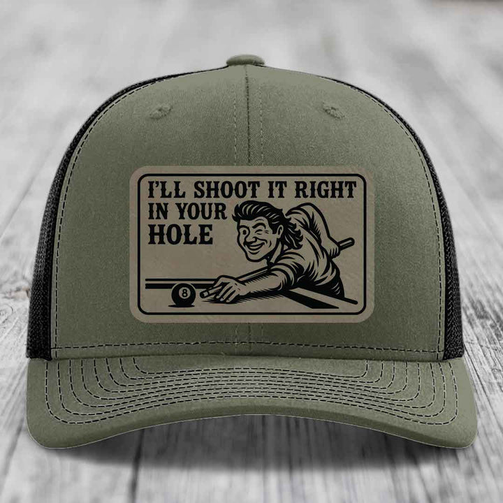 Ill Shoot It Right In Your Hole - Leather Patch Hat - Light Brown to Black Patch - Richardson 112 Snapback Trucker Hat