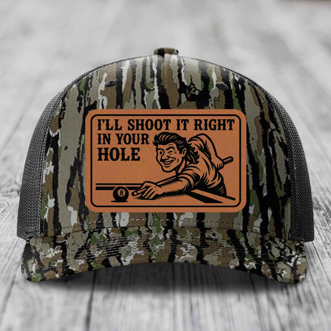 Ill Shoot It Right In Your Hole - Leather Patch Hat - Rawhide to Black Patch - Richardson 112PFP Snapback Trucker Hat