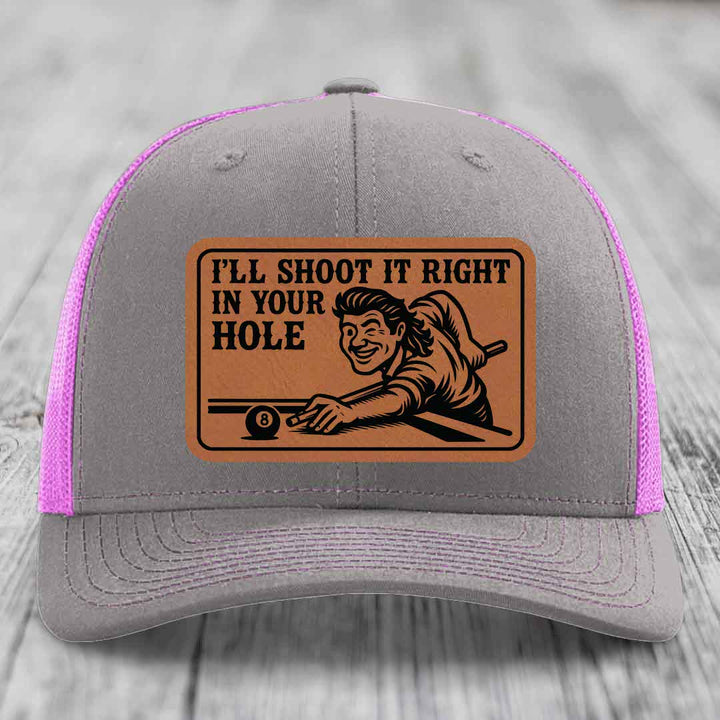 Ill Shoot It Right In Your Hole - Leather Patch Hat - Rawhide to Black Patch - Richardson 112 Snapback Trucker Hat
