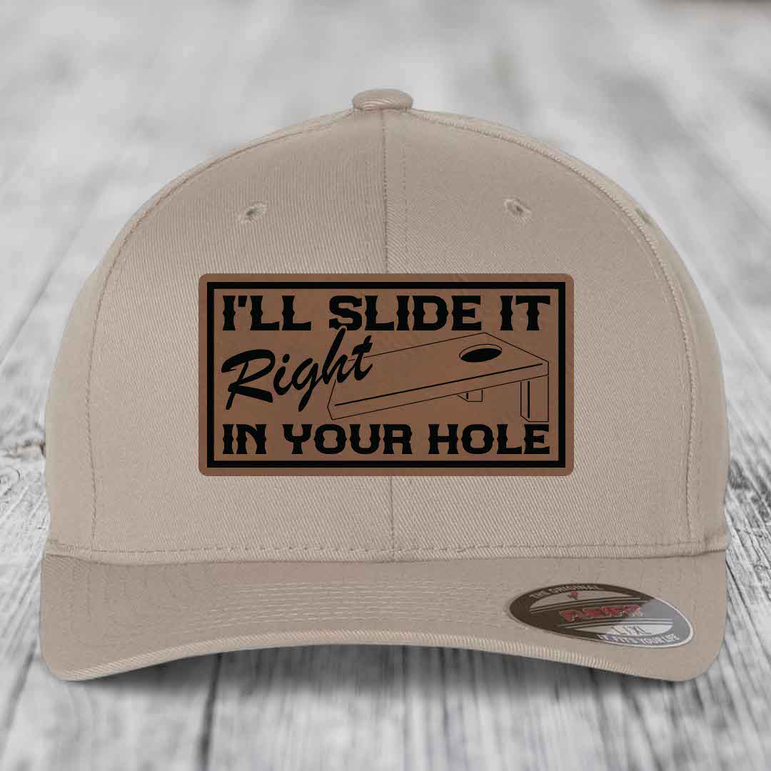 Ill Slide It Right In Your Hole - Leather Patch Hat - Dark Brown to Black Patch - Flexfit 6277 Fitted Hat