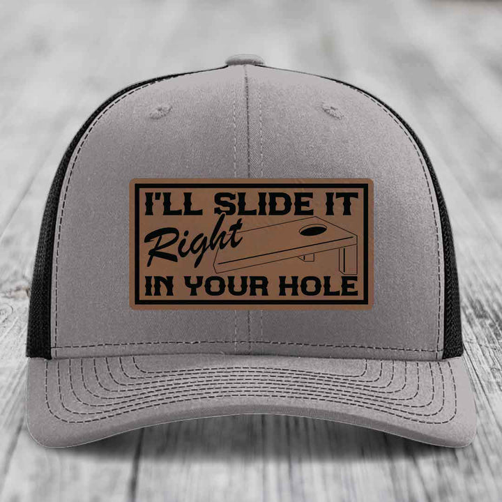 Ill Slide It Right In Your Hole - Leather Patch Hat - Dark Brown to Black Patch - Richardson 112 Snapback Trucker Hat