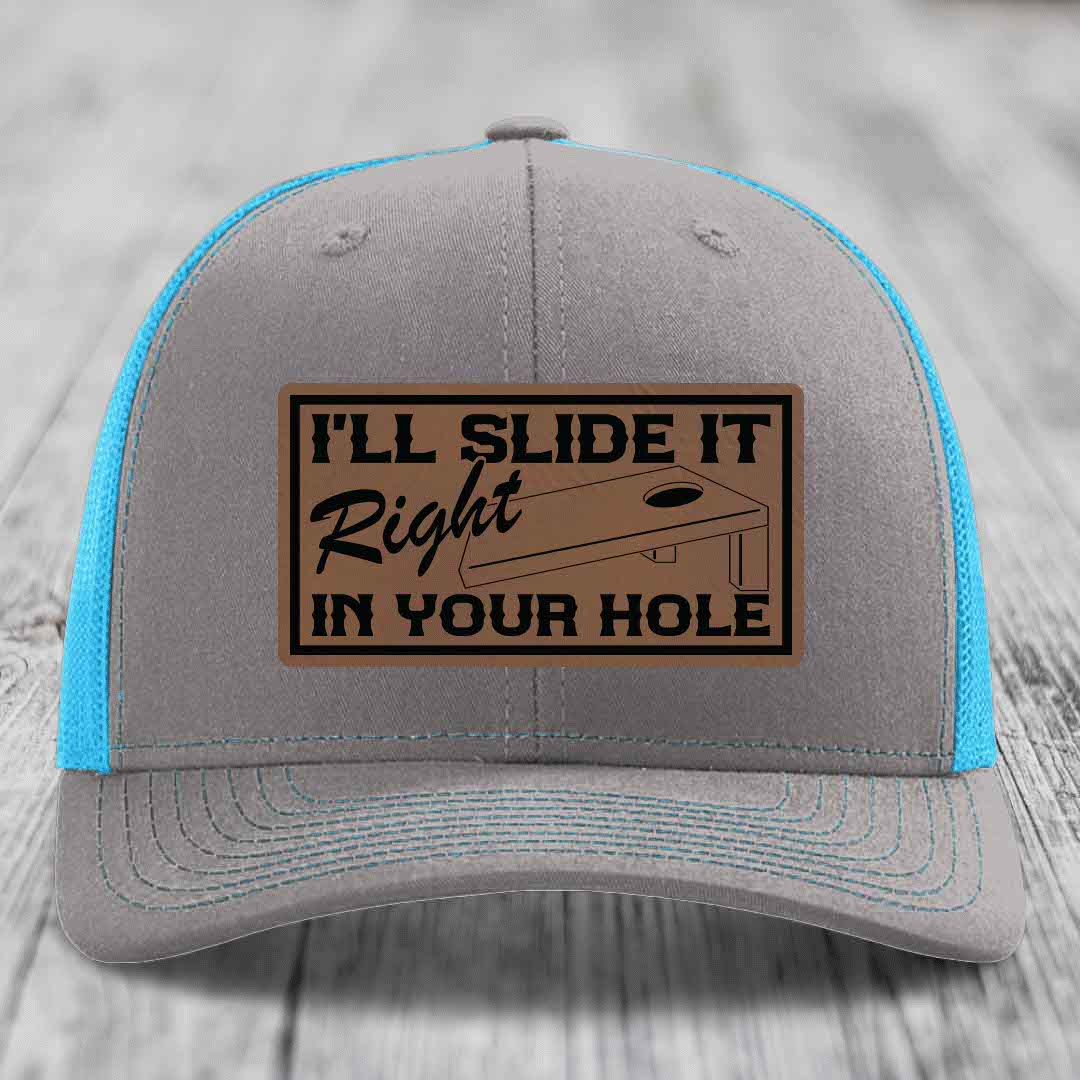 Ill Slide It Right In Your Hole - Leather Patch Hat - Dark Brown to Black Patch - Richardson 112 Snapback Trucker Hat