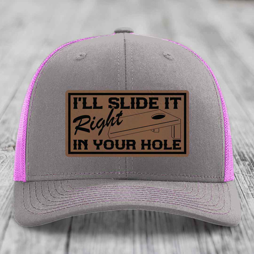 Ill Slide It Right In Your Hole - Leather Patch Hat - Dark Brown to Black Patch - Richardson 112 Snapback Trucker Hat