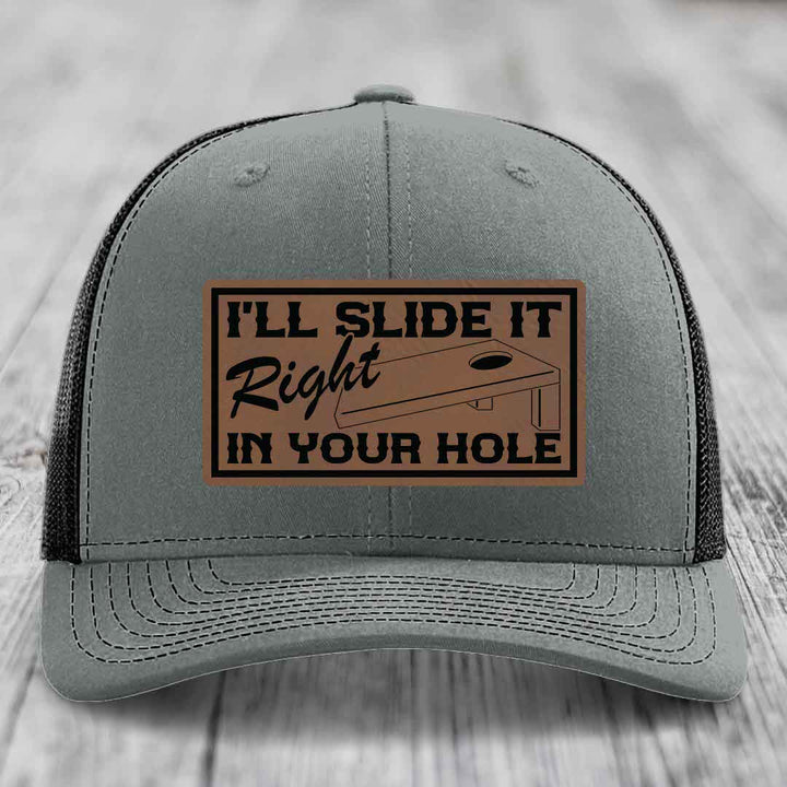 Ill Slide It Right In Your Hole - Leather Patch Hat - Dark Brown to Black Patch - Richardson 112 Snapback Trucker Hat