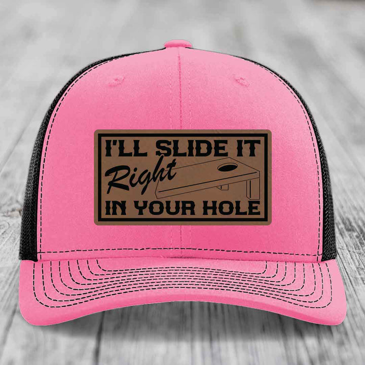 Ill Slide It Right In Your Hole - Leather Patch Hat - Dark Brown to Black Patch - Richardson 112 Snapback Trucker Hat