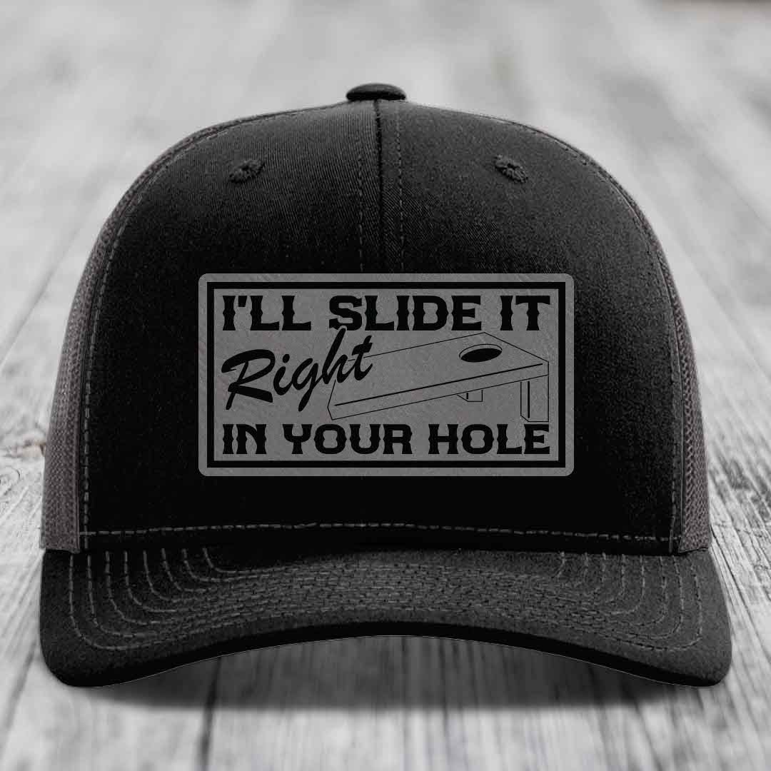 Ill Slide It Right In Your Hole - Leather Patch Hat - Grey to Black Patch - Richardson 112 Snapback Trucker Hat