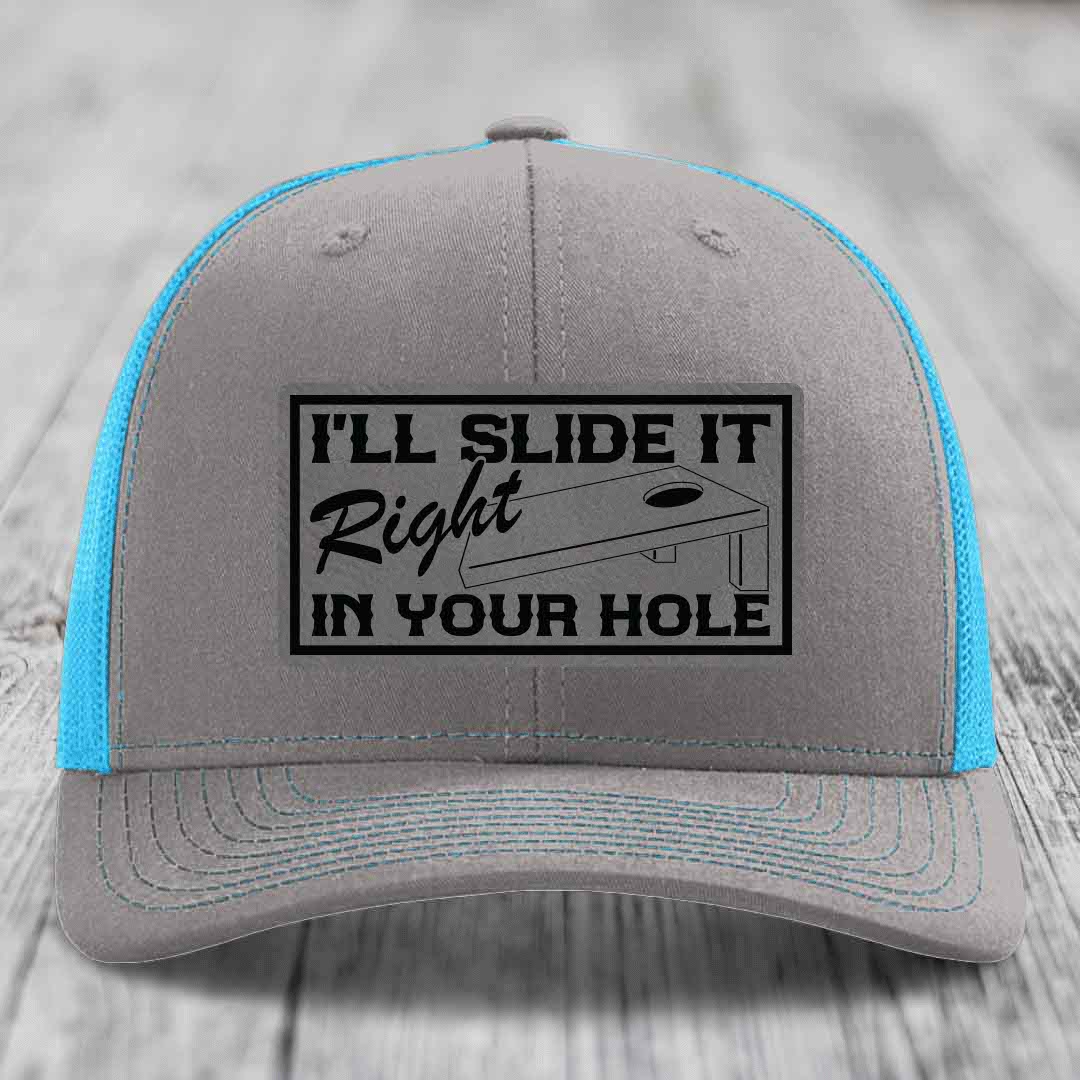 Ill Slide It Right In Your Hole - Leather Patch Hat - Grey to Black Patch - Richardson 112 Snapback Trucker Hat