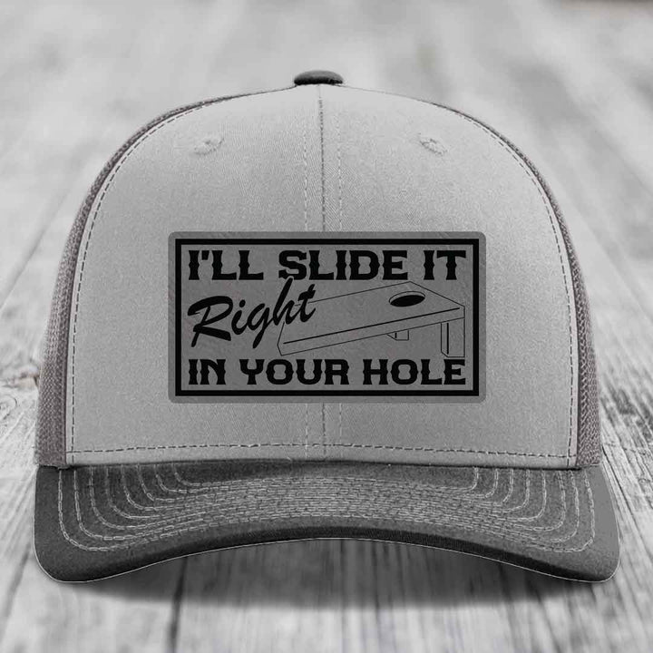 Ill Slide It Right In Your Hole - Leather Patch Hat - Grey to Black Patch - Richardson 112 Snapback Trucker Hat