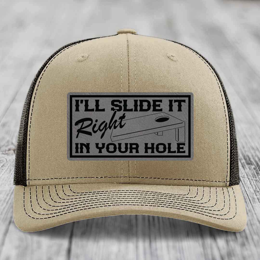 Ill Slide It Right In Your Hole - Leather Patch Hat - Grey to Black Patch - Richardson 112 Snapback Trucker Hat