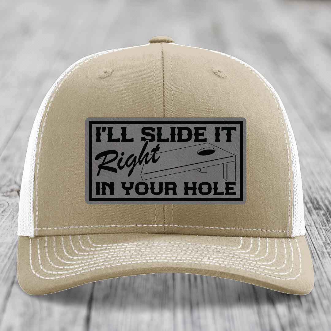 Ill Slide It Right In Your Hole - Leather Patch Hat - Grey to Black Patch - Richardson 112 Snapback Trucker Hat