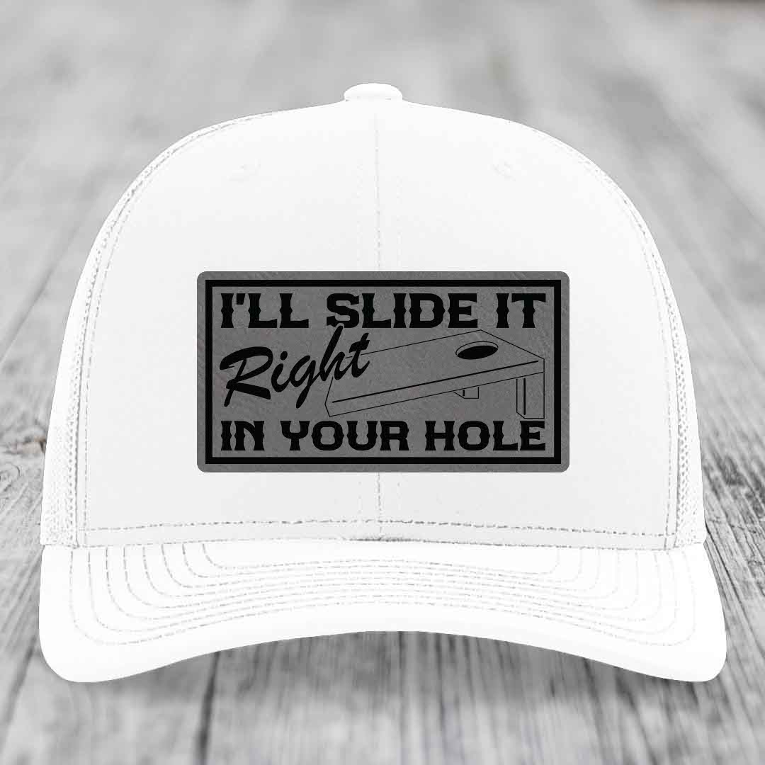 Ill Slide It Right In Your Hole - Leather Patch Hat - Grey to Black Patch - Richardson 112 Snapback Trucker Hat