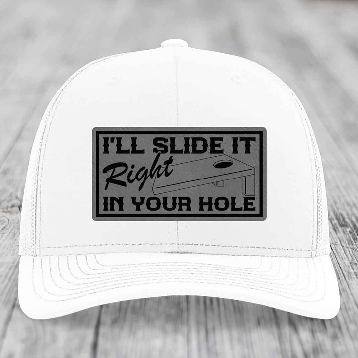 Ill Slide It Right In Your Hole - Leather Patch Hat - Grey to Black Patch - Richardson 112 Snapback Trucker Hat