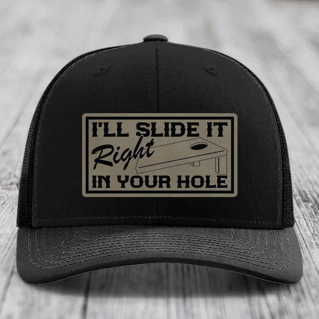 Ill Slide It Right In Your Hole - Leather Patch Hat - Light Brown to Black Patch - Richardson 112 Snapback Trucker Hat