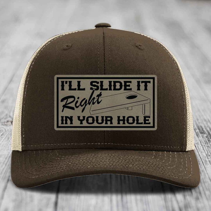 Ill Slide It Right In Your Hole - Leather Patch Hat - Light Brown to Black Patch - Richardson 112 Snapback Trucker Hat