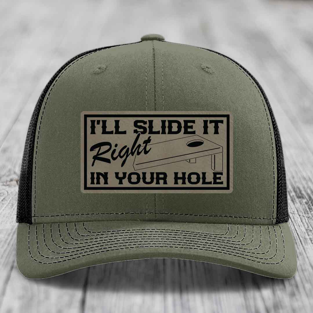 Ill Slide It Right In Your Hole - Leather Patch Hat - Light Brown to Black Patch - Richardson 112 Snapback Trucker Hat