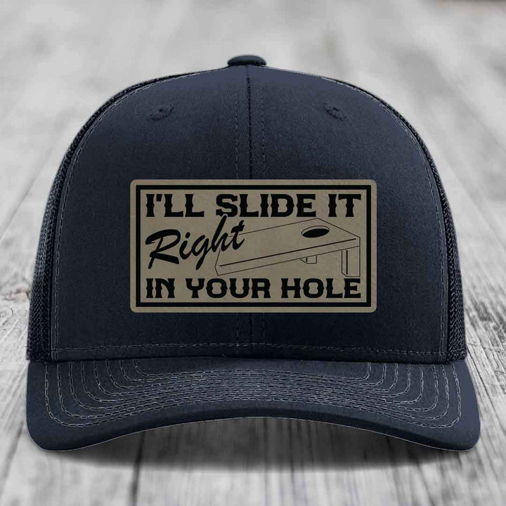 Ill Slide It Right In Your Hole - Leather Patch Hat - Light Brown to Black Patch - Richardson 112 Snapback Trucker Hat