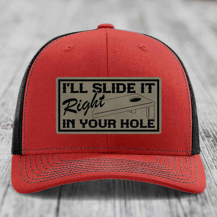 Ill Slide It Right In Your Hole - Leather Patch Hat - Light Brown to Black Patch - Richardson 112 Snapback Trucker Hat