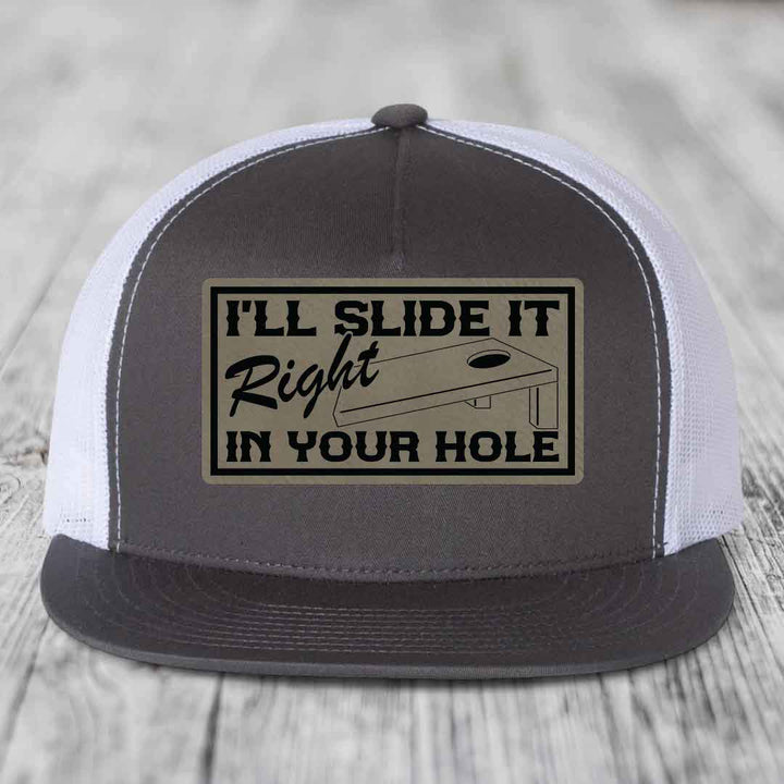 Ill Slide It Right In Your Hole - Leather Patch Hat - Light Brown to Black Patch - Yupoong 6006 Snapback Flatbill Hat