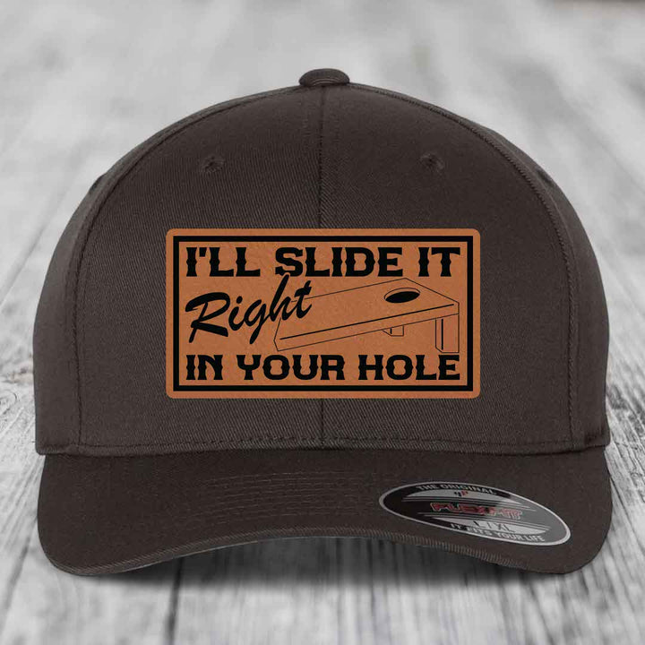 Ill Slide It Right In Your Hole - Leather Patch Hat - Rawhide to Black Patch - Flexfit 6277 Fitted Hat