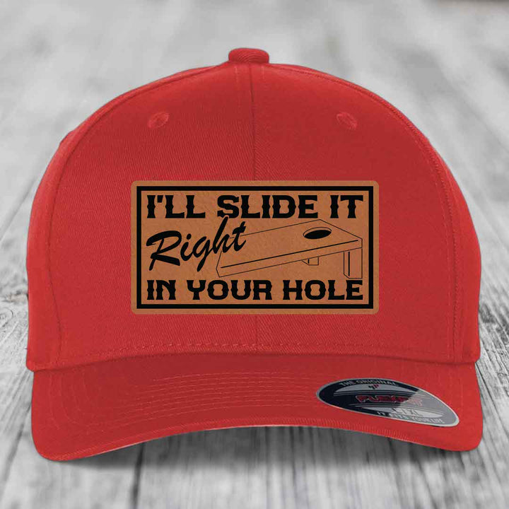 Ill Slide It Right In Your Hole - Leather Patch Hat - Rawhide to Black Patch - Flexfit 6277 Fitted Hat