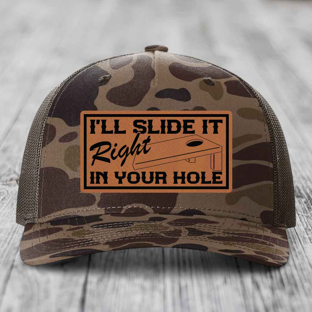 Ill Slide It Right In Your Hole - Leather Patch Hat - Rawhide to Black Patch - Richardson 112PFP Snapback Trucker Hat