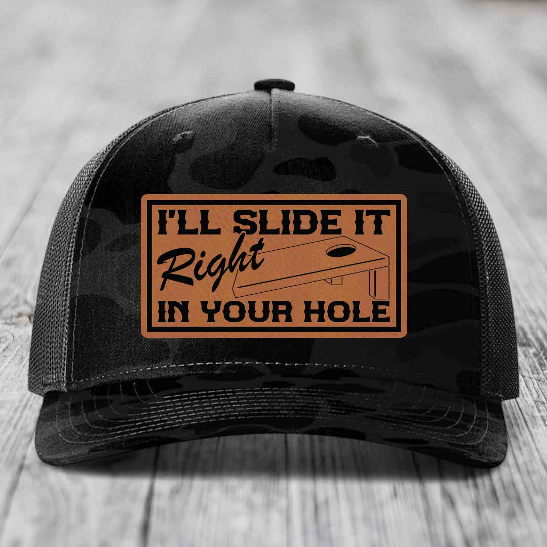 Ill Slide It Right In Your Hole - Leather Patch Hat - Rawhide to Black Patch - Richardson 112PFP Snapback Trucker Hat