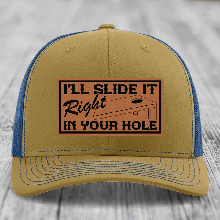 Ill Slide It Right In Your Hole - Leather Patch Hat - Rawhide to Black Patch - Richardson 112 Snapback Trucker Hat